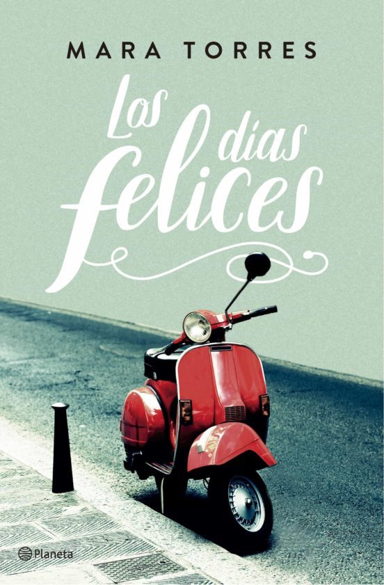 "Los días felices". Mara Torres.